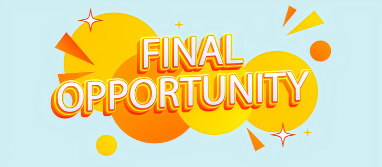 "Final Opportunity" signage.